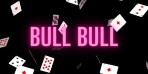 Bull Bull một game bài Poker có nguồn gốc từ Trung Quốc
