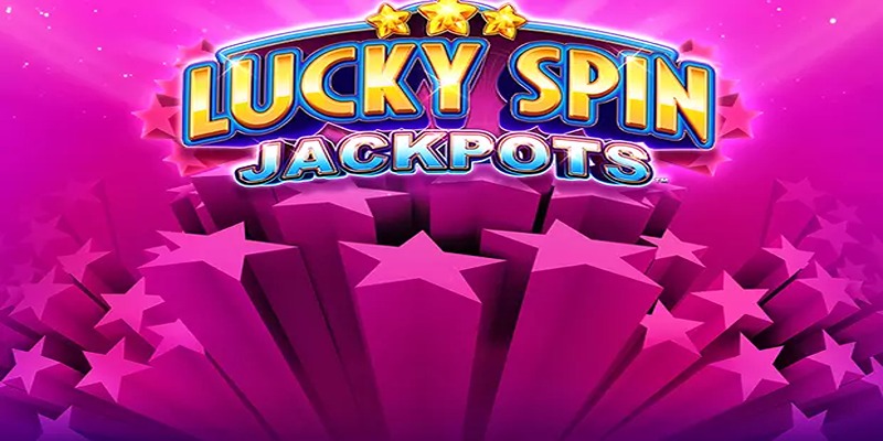 Hướng dẫn cách chơi Lucky Spin
